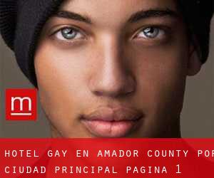 Hotel Gay en Amador County por ciudad principal - página 1