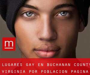lugares gay en Buchanan County Virginia por población - página 2