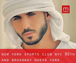 New York Sports Club, NYC, 80th and Broadway (Nueva York)
