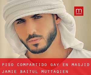 Piso Compartido Gay en Masjid Jamie Baitul Muttaqien