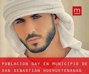 Población Gay en Municipio de San Sebastián Huehuetenango