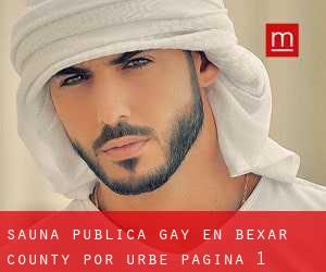 Sauna Pública Gay en Bexar County por urbe - página 1