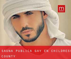 Sauna Pública Gay en Childress County