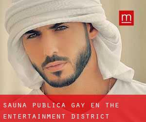 Sauna Pública Gay en The Entertainment District