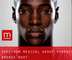 Spectrum Medical Group Phoenix (Bronze Boot)